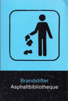 brandstifter-asphaltbibliotheque