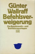 wallraff-guenter-befehlsverweigerung-_-buch-kiepenheuer-und-witsch-1984