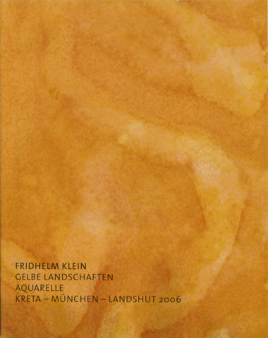 Friedhelm Klein, Gelbe Landschaften