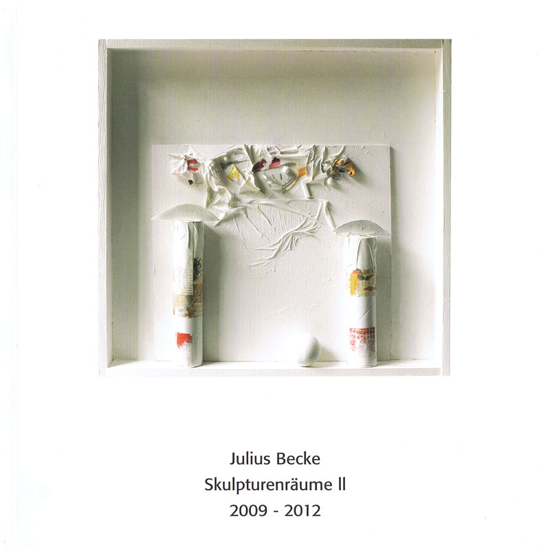 becke-julius-katalog-skulpturenraeume-2-2012