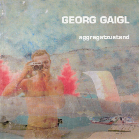 Georg Gaigl - aggregatzustand - Cover