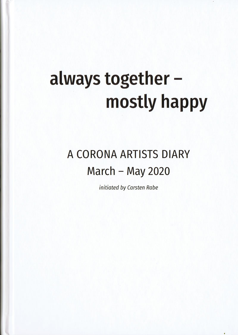 rabe-carsten,-always-together-mostly-happy,-a-corona-artists-diary